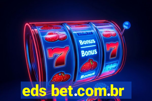 eds bet.com.br